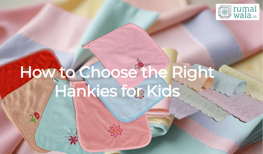 How to Choose the Right Hankies for Kids?